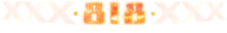 818 XXX