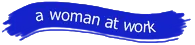 A Woman At Work