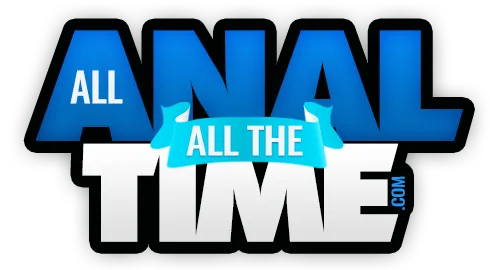 All Anal All The Time