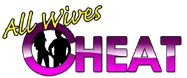 All Wives Cheat