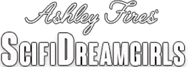Ashley Fires SciFi Dreamgirls