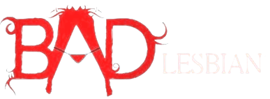 Bad Lesbian