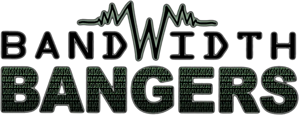 Bandwidth Bangers