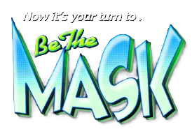 Be the Mask