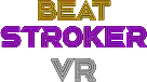 BeatStrokerVR