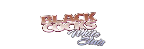 Black Cocks White Sluts
