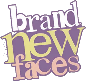 Brand New Faces