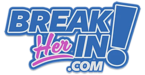 Break Her In