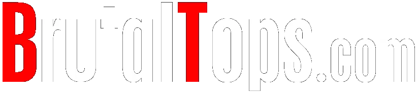 Brutal Tops