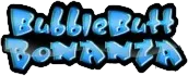 Bubble Butt Bonanza