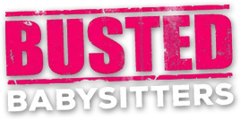 Busted Babysitters