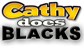 Cathy Does Blacks
