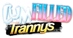 Cum Filled Trannys