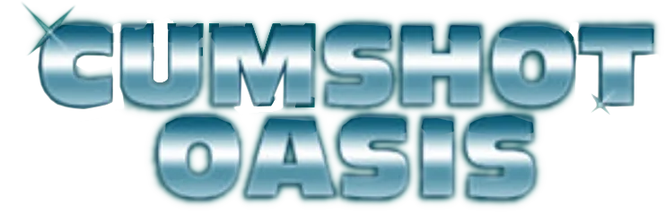 Cumshot Oasis