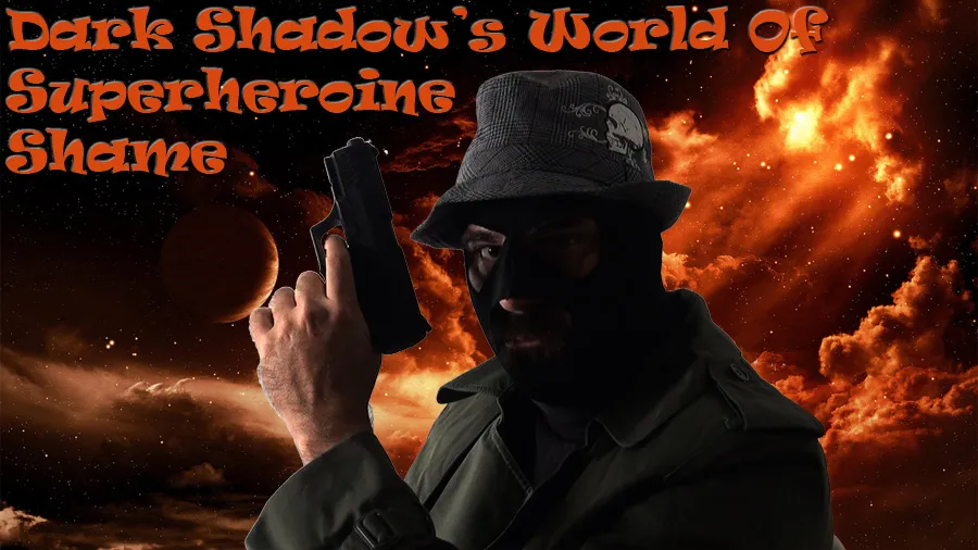 Dark Shadow - World Of Superheroine