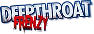 Deep Throat Frenzy