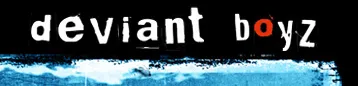 Deviant Boyz