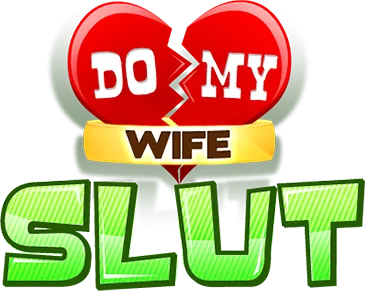 Do My Wife Slut