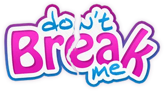 Don't Break Me
