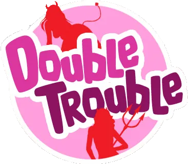 Double Trouble