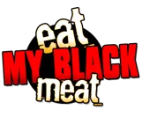Eat My Black Meat