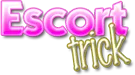 Escort Trick