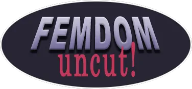 Femdom Uncut