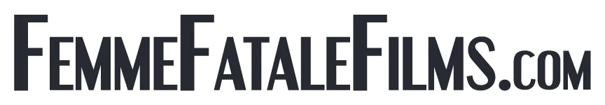 Femme Fatale Films