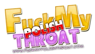 Fuck My Polish Throat