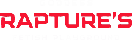 Godess Rapture's Fetish Playground