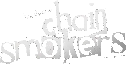 Hardcore Chain Smokers