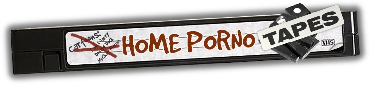 Home Porno Tapes