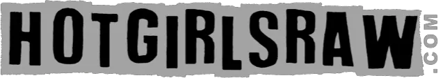 Hot Girls RAW