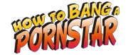 How To Bang A Pornstar