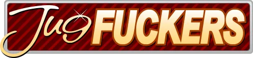 Jug Fuckers