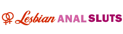 Lesbian Anal Sluts