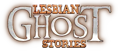 Lesbian Ghost Stories