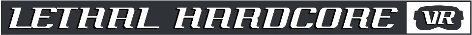 Lethal Hardcore VR