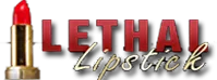 Lethal Lipstick