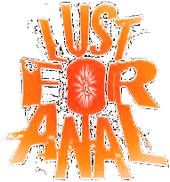 Lust for Anal