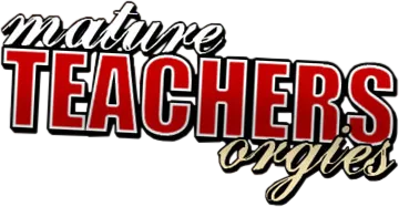 Mature Teachers Orgies
