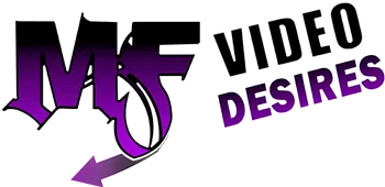 MF Video Desires