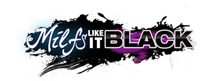 MILFs Like It Black