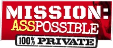 Mission: Asspossible