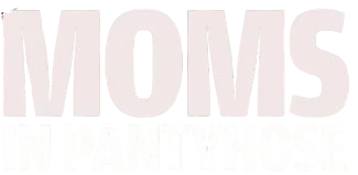Moms in Pantyhose