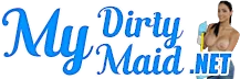 My Dirty Maid