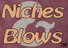 Niches and Blows