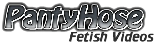 Pantyhose Fetish Videos