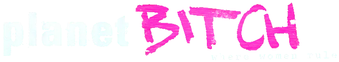 Planet Bitch