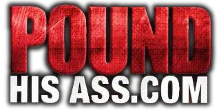 Pound His Ass